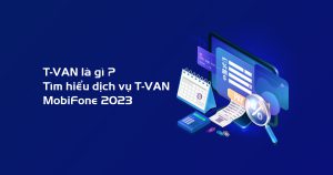 TVAN-LA-GI---TIM-HIEU-DICH-VU-TVAN-MOBIFONE-2023