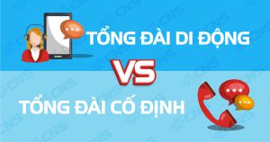 So sánh tổng đài di động và tổng đài cố định