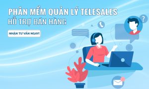 Phần mềm quản lý telesale