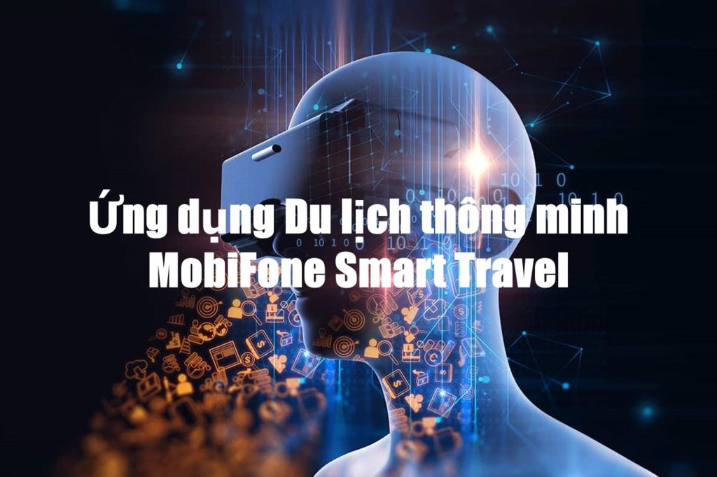 ứng dụng du lịch thông minh mobifone smart travel 1